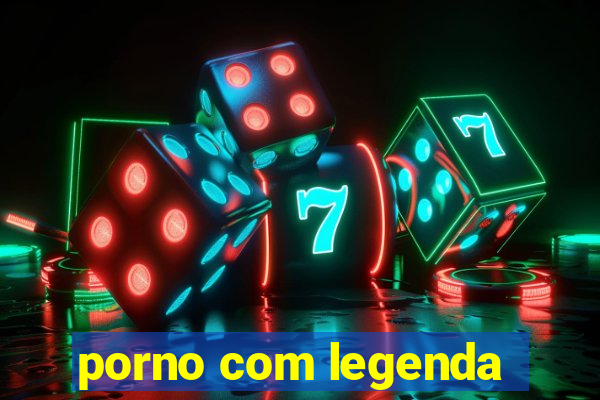 porno com legenda